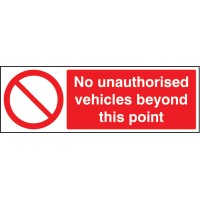 No Unauthorised Vehicles Beyond this Point