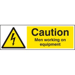 Caution - Men Working On Equipment