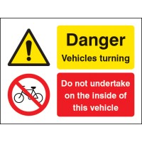 Do Not Undertake On the Inside of this Vehicle Danger - Vehicle Turning