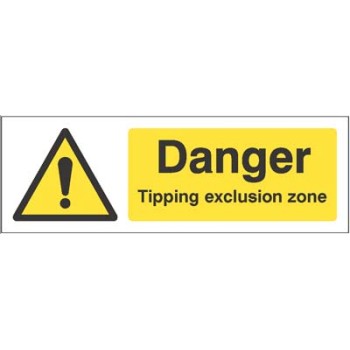 Danger - Tipping Exclusion Zone