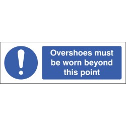 Overshoes Must be Worn Beyond this Point