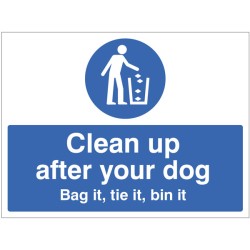 Clean Up After Your Dog Bag it - Tie it - Bin It