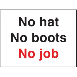 No Hat No Boots No Job