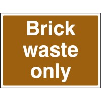 Brick Waste Only