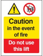 Caution in the Event of Fire - Do Not Use this Lift